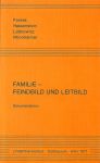Cover: Familie - Feindbild und Leitbild