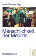 Cover: Menschlichkeit der Medizin